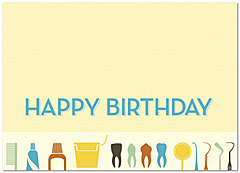 Bright wishes for a day full of smiles. Dental Birthday Card 198D-Y